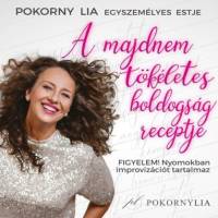 A MAJDNEM TÖKÉLETES BOLDOGSÁG RECEPTJE