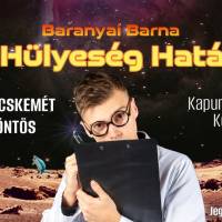 A hülyeség határa