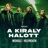 A Király Halott @ HELYNEKEM