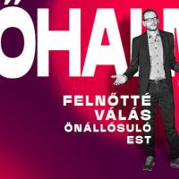 Felnőtté válás - Kőhalmi Zoltán önállósuló estje