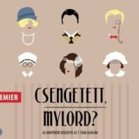 Csengetett, Mylord?