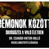 DÉMONOK KÖZÖTT – ÖRDÖGŰZÉS A VALÓ ÉLETBEN