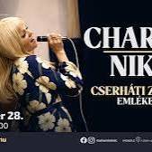 Cserháti Zsuzsa Emlékest Charlie és Nika főszereplésével