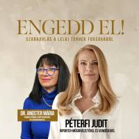 Engedd el - Péterfi Judit, Dr. Angster Mária