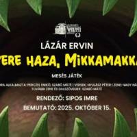 Gyere haza, Mikkamakka!