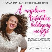 A MAJDNEM TÖKÉLETES BOLDOGSÁG RECEPTJE