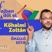 Fejben dől el - Kőhalmi Zoltán önálló estje