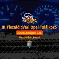 III. Tiszaföldvári Opel Találkozó