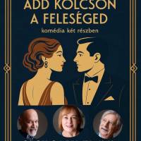 Add kölcsön a feleséged