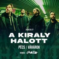 A KIRÁLY HALOTT