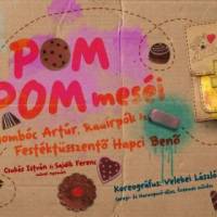 Győri Balett: Pom Pom meséi