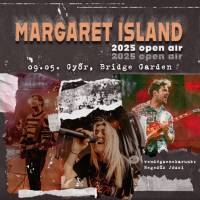 Margaret Island - 2025 open air turné