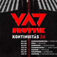 Vad Fruttik KONTINUITÁS TURNÉ