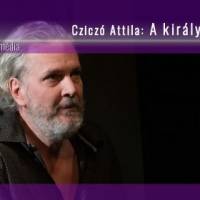 Cziczó Attila: A király meztelen