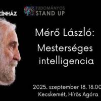 Tudományos Stand Up - Mérő László: Mesterséges intelligencia