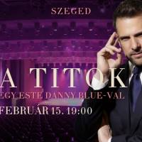 A Titok - Egy este Danny Blue-val