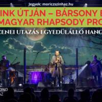 Ősapáink útján – Bársony Bálint és a Magyar Rhapsody Projekt