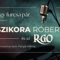  Szikora Róbert és az R-GO koncert