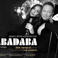 VABADABA /// Geszti Péter koncert-est Váczi Eszterrel