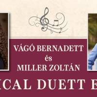 VÁGÓ BERNADETT ÉS MILLER ZOLTÁN MUSICAL DUETT ESTJE
