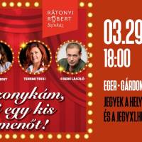 ASSZONYKÁM, ADJ EGY KIS KIMENŐT! 