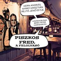 Piszkos Fred, a felolvasó // Kern András és Nyáry Krisztián Rejtő Jenő estje