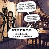 Piszkos Fred, a felolvasó // Kern András és Nyáry Krisztián Rejtő Jenő estje