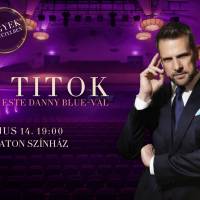 A Titok – Egy este Danny Blue-val