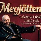 Megjöttem: Lakatos László önálló stand-up estje