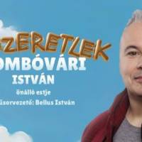 Deszeretlek - Dombóvári István önálló estje, műsorvezető: Bellus István