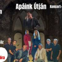 Apáink útján - Zenés történelmi visszatekintés