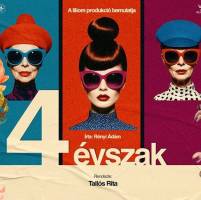 4 évszak - vígjáték két részben // Liliom Produkció