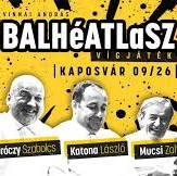 BALHéATLaSZ - A Nézőművészeti Kft előadása