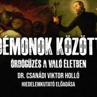 DÉMONOK KÖZÖTT – ÖRDÖGŰZÉS A VALeÓ ÉLETBEN