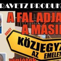 A FAL ADJA A MÁSIKAT avagy Közjegyző az emeleten