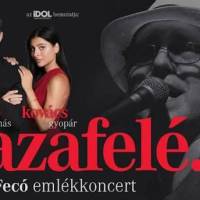 Hazafelé. - Balázs Fecó emlékkoncert