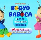 BOGYÓ és BABÓCA zenés interaktív bábjáték