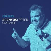 Aranyosi Péter önálló estje