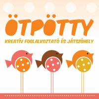 Ötpötty Kreatív Foglalkoztató és Játszóhely