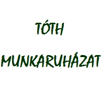 TÓTH MUNKARUHÁZAT