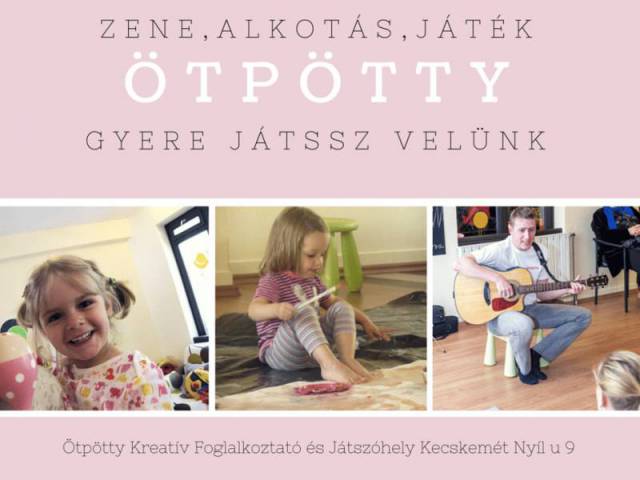 Ötpötty Kreatív Foglalkoztató és Játszóhely